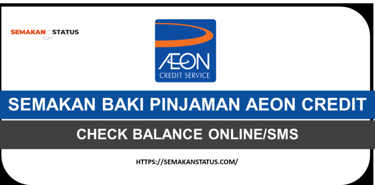 SEMAKAN BAKI PINJAMAN AEON CREDIT